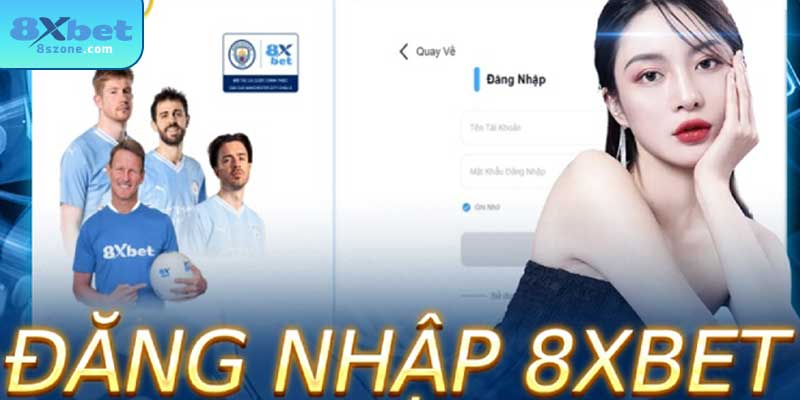 Đăng nhập vào tài khoản 8xbet