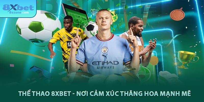 8xbet ⭐ Link Nhà Cái 8xbet.com Đăng Ký Thưởng +200k 20 Thể thao 8xbet - Nơi cảm xúc thăng hoa mạnh mẽ