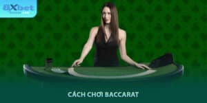 Cách chơi baccarat