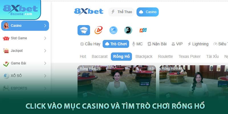 Cách Chơi Rồng Hổ: Kinh nghiệm thắng lớn nhà cái 14 Click vào mục casino 8xbet và tìm trò chơi rồng hổ