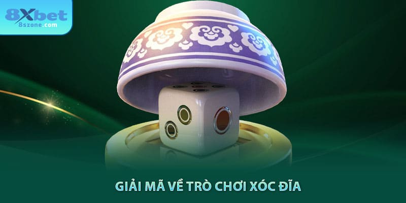 Cách Chơi Xóc Đĩa: Hướng Dẫn Chi Tiết Cho Người Mới 5 Giải mã về trò chơi xóc đĩa tại 8xbet