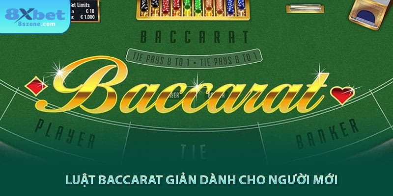 Cách Chơi Baccarat - Hướng Dẫn Cho Người Mới Update 2025 9 Luật Baccarat 8xbet đơn giản dành cho người mới