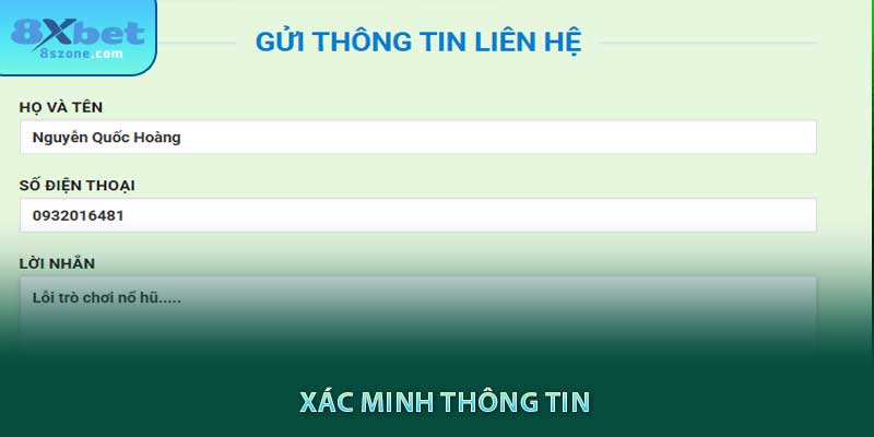 Liên Hệ 8xbet: Hỗ trợ khách hàng 24/7/365 8 Xác minh thông tin liên hệ 8xbet